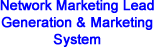 Network Marketing Lead Generation & Marketing System