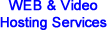 WEB & Video Hosting Services